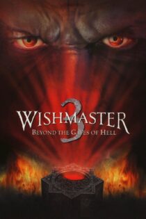 دانلود فیلم Wishmaster 3: Beyond the Gates of Hell 2001 بدون سانسور با پخش آنلاین دانلود فیلم Wishmaster 3: Beyond the Gates of Hell 2001 بدون سانسور با پخش آنلاین