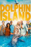 دانلود فیلم Dolphin Island 2021 بدون سانسور با پخش آنلاین