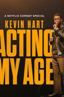 دانلود استندآپ کمدی Kevin Hart: Acting My Age 2025 بدون سانسور